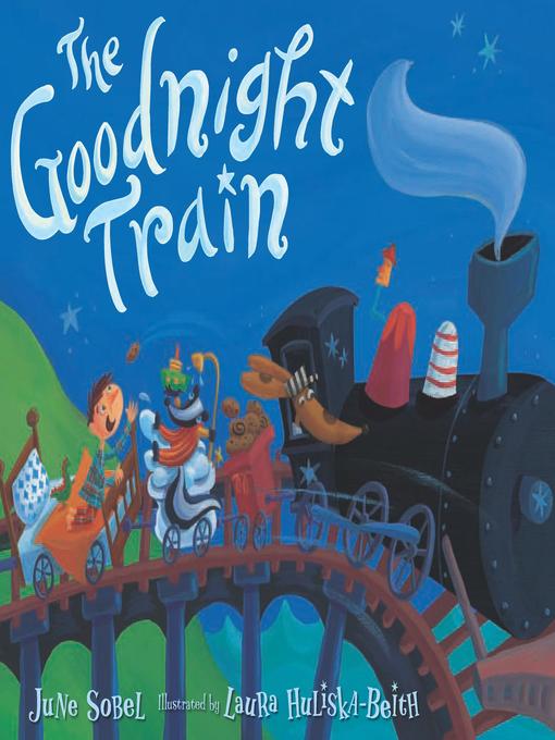 Title details for The Goodnight Train by June Sobel - Available